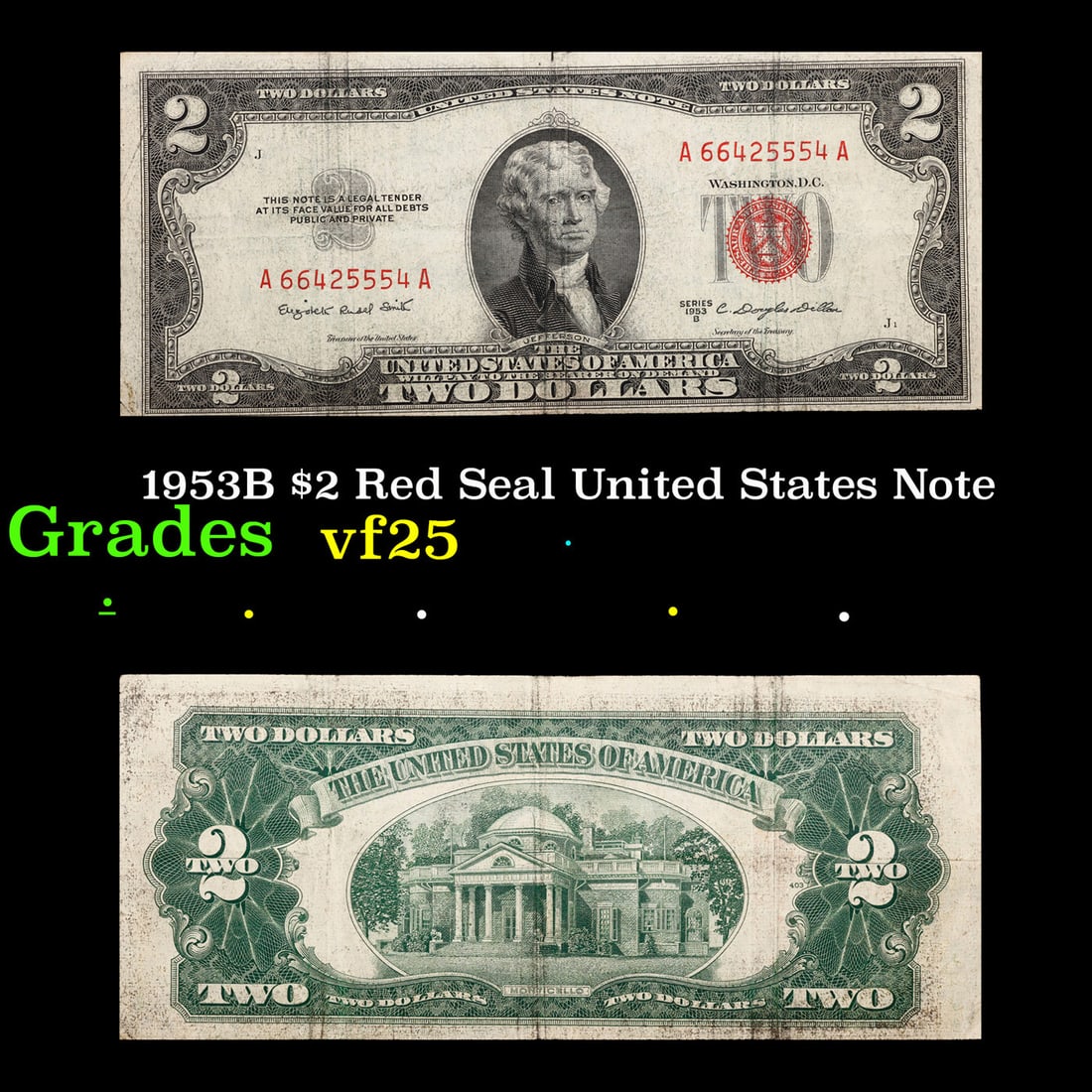 1953B $2 Red Seal United States Note Grades vf+: 1953B $2 Red Seal United States Note Grades vf+. 1953 red print two dollar bills can be broke up into four different types by signature combination; 1953 â€“ Ivy Baker Priest (Treasurer of The Un