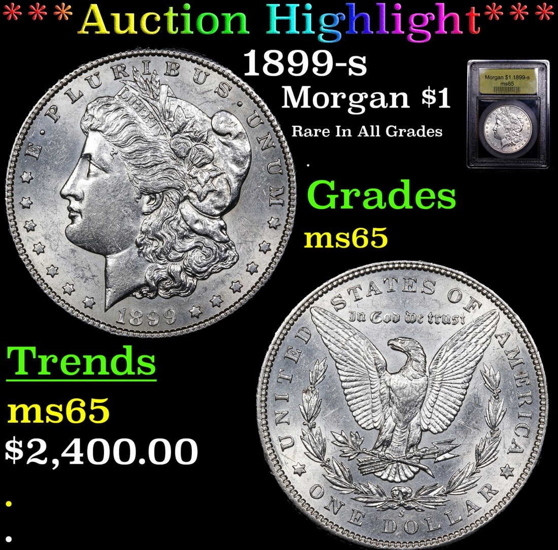 ***Auction Highlight*** 1899-s Morgan Dollar $1 Graded GEM Unc By USCG (fc) (1 of 5)