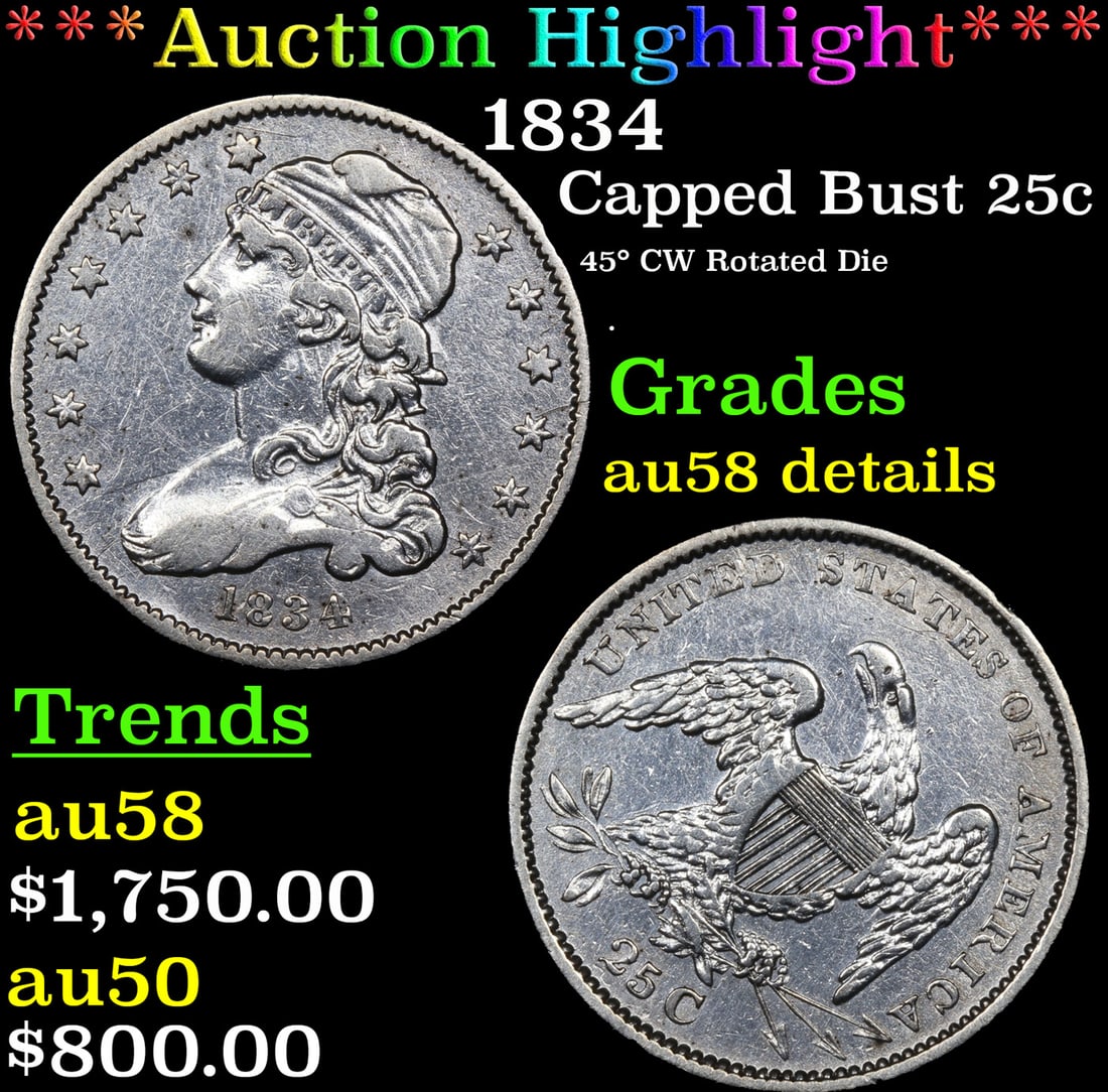 ***Auction Highlight*** 1834 Capped Bust Quarter 25c Graded au58 details By SEGS (fc) (1 of 5)