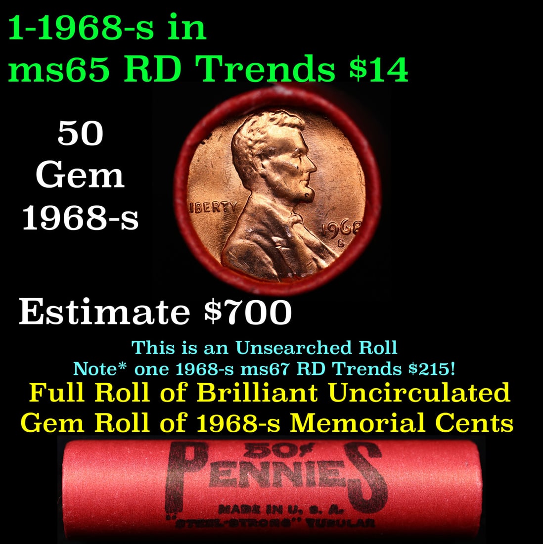 BU Shotgun Lincoln 1c roll, 1968-s 50 pcs Steel-Strong Wrapper 50c: BU Shotgun Lincoln 1c roll, 1968-s 50 pcs Steel-Strong Wrapper 50c. A terrific Shotgun roll of Lincoln cents in a steel strong wrapper. Most if not all coins should be cherry red.