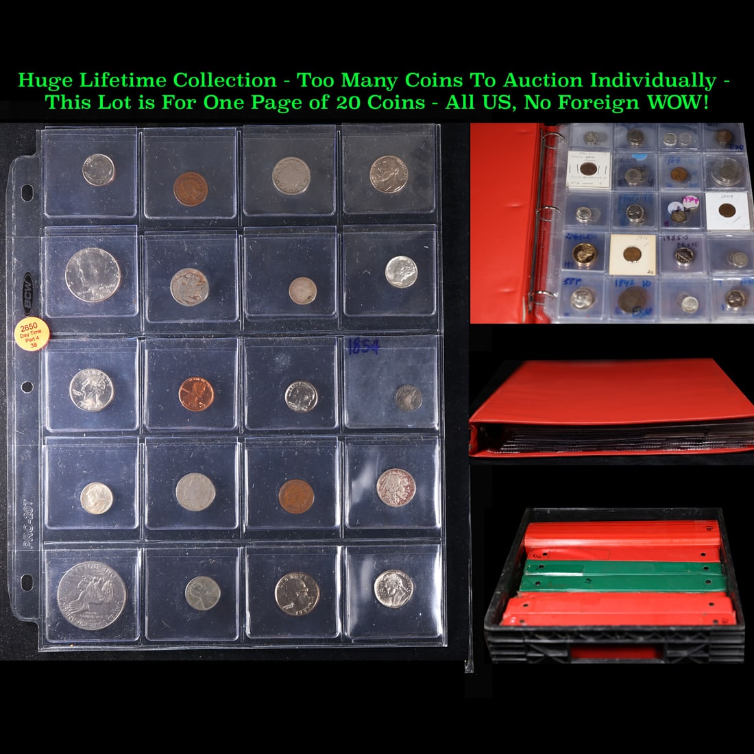 Huge Liifetime Collection - Too Many Coins To Auction Individually - This Lot is For One Page of 20: Huge Liifetime Collection - Too Many Coins To Auction Individually - This Lot is For One Page of 20 Coins - All US, No Foreign WOW!. We have received a huge collection of over 10 thousand US coins in 