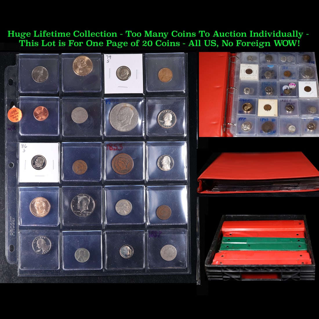Huge Liifetime Collection - Too Many Coins To Auction Individually - This Lot is For One Page of 20: Huge Liifetime Collection - Too Many Coins To Auction Individually - This Lot is For One Page of 20 Coins - All US, No Foreign WOW!. We have received a huge collection of over 10 thousand US coins in 