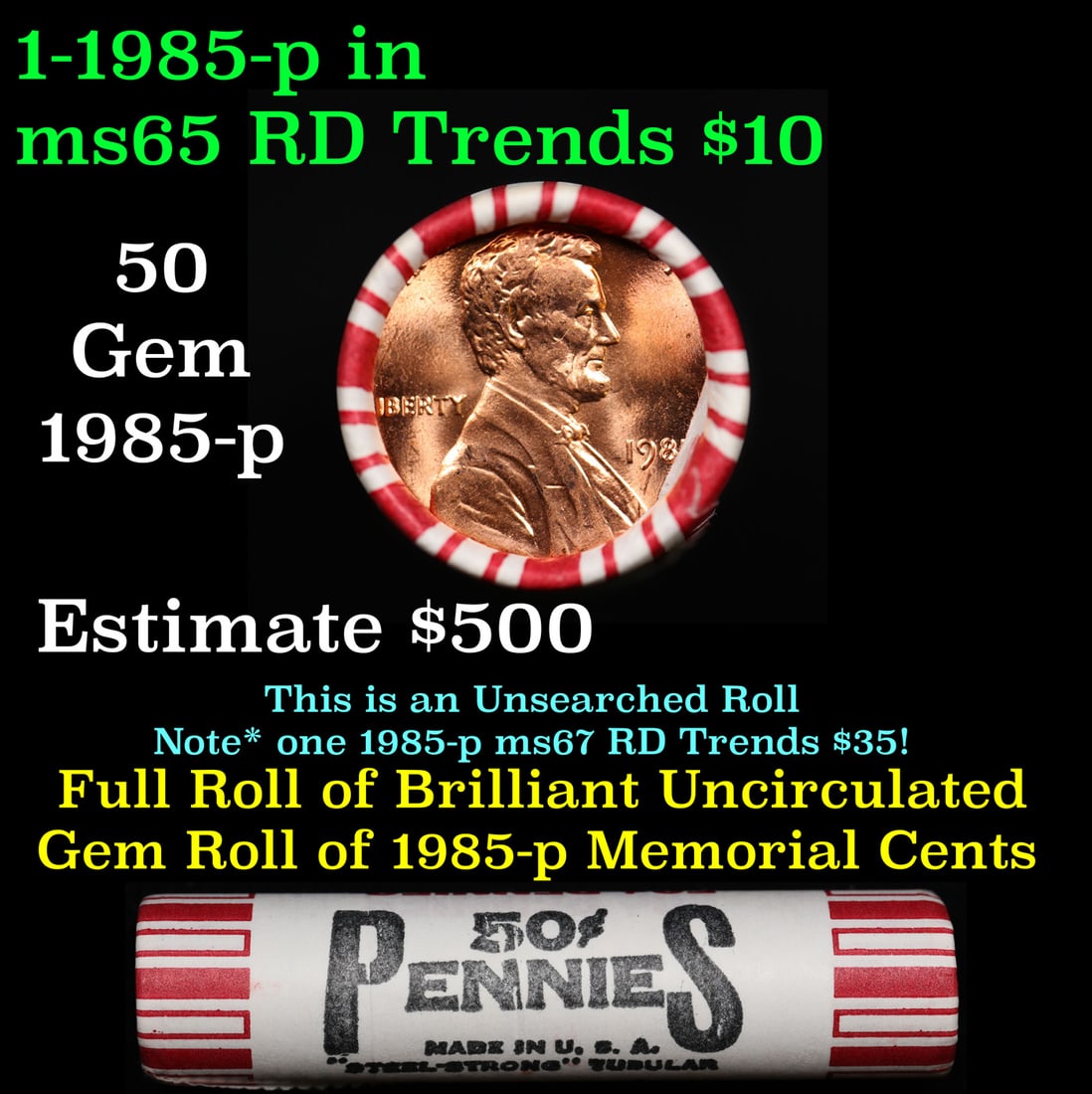 Shotgun Lincoln 1c roll, 1985-p 50 pcs Bank Wrapper.: Shotgun Lincoln 1c roll, 1985-p 50 pcs Bank Wrapper.. A terrific Shotgun roll of Lincoln cents. Most if not all coin should be cherry red.