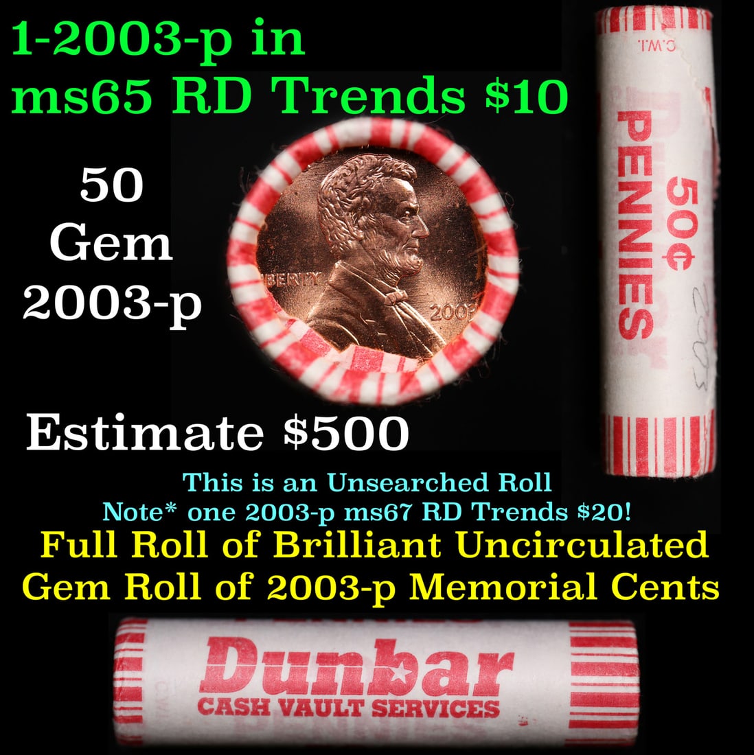 Shotgun Lincoln 1c roll, 2003-p 50 pcs Dunbar Wrapper.: Shotgun Lincoln 1c roll, 2003-p 50 pcs Dunbar Wrapper.. A terrific Shotgun roll of Lincoln cents. Most if not all coin should be cherry red.