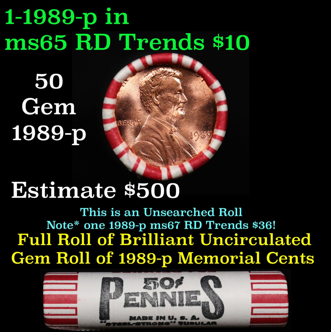 Shotgun Lincoln 1c roll, 1989-p 50 pcs Steel Strong Wrapper.: Shotgun Lincoln 1c roll, 1989-p 50 pcs Steel Strong Wrapper.. A terrific Shotgun roll of Lincoln cents. Most if not all coin should be cherry red.