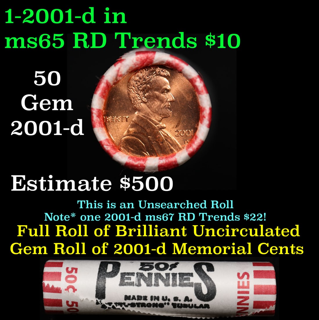 Shotgun Lincoln 1c roll, 2001-d 50 pcs Steel Strong Wrapper.: Shotgun Lincoln 1c roll, 2001-d 50 pcs Steel Strong Wrapper.. A terrific Shotgun roll of Lincoln cents. Most if not all coin should be cherry red.