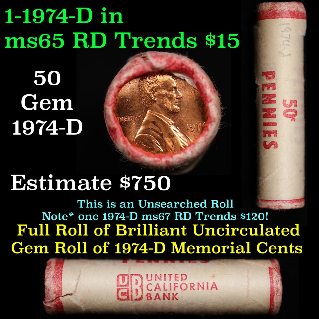 Shotgun Lincoln 1c roll, 1974-d 50 pcs United California Bank Wrapper.: Shotgun Lincoln 1c roll, 1974-d 50 pcs United California Bank Wrapper.. A terrific Shotgun roll of Lincoln cents. Most if not all coin should be cherry red.