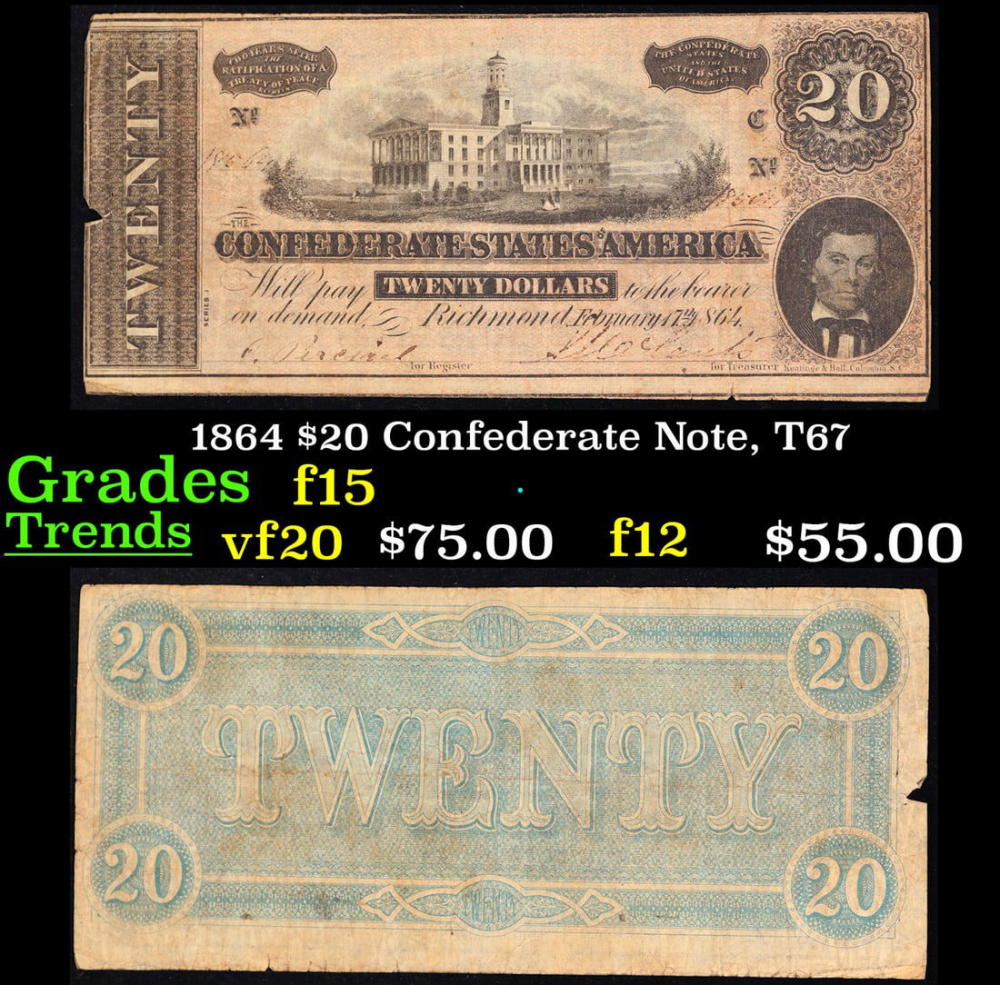 1864 $20 Confederate Note, T67 Grades f+ (1 of 3)