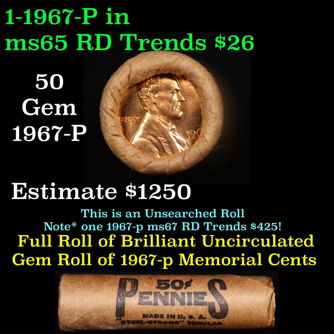 Shotgun Lincoln 1c roll, 1967-p 50 pcs Steel Strong Wrapper.: Shotgun Lincoln 1c roll, 1967-p 50 pcs Steel Strong Wrapper.. A terrific Shotgun roll of Lincoln cents. Most if not all coin should be cherry red.