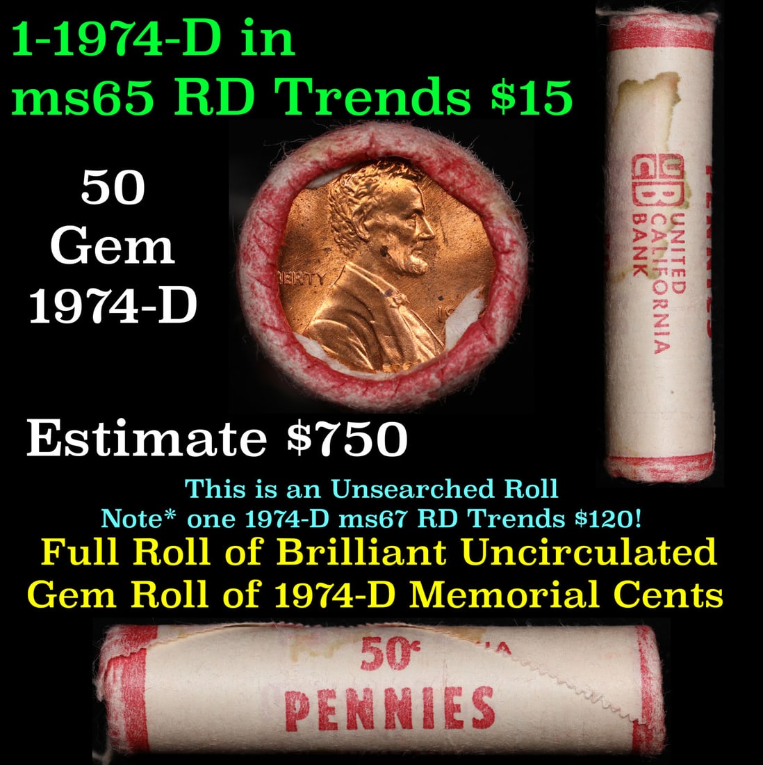 Shotgun Lincoln 1c roll, 1974-d 50 pcs United California Bank Wrapper.: Shotgun Lincoln 1c roll, 1974-d 50 pcs United California Bank Wrapper.. A terrific Shotgun roll of Lincoln cents. Most if not all coin should be cherry red.