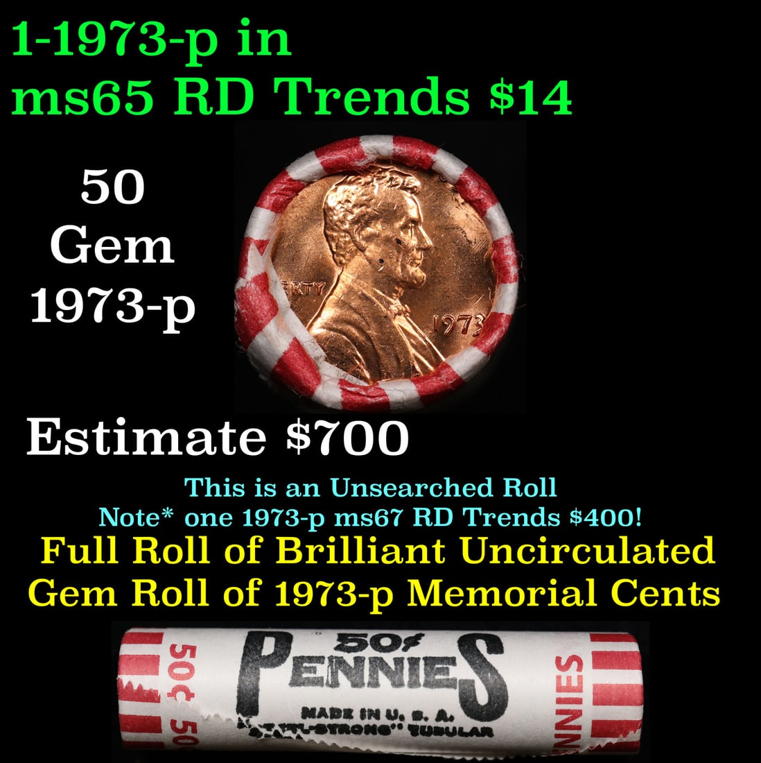Shotgun Lincoln 1c roll, 1973-p 50 pcs Steel Strong Wrapper.: Shotgun Lincoln 1c roll, 1973-p 50 pcs Steel Strong Wrapper.. A terrific Shotgun roll of Lincoln cents. Most if not all coin should be cherry red.