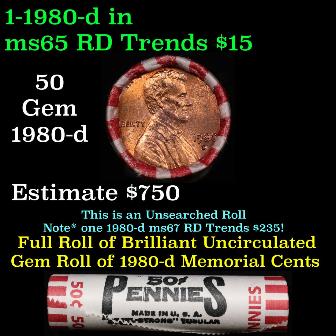 Shotgun Lincoln 1c roll, 1980-d 50 pcs Steel Strong Wrapper.: Shotgun Lincoln 1c roll, 1980-d 50 pcs Steel Strong Wrapper.. A terrific Shotgun roll of Lincoln cents. Most if not all coin should be cherry red.