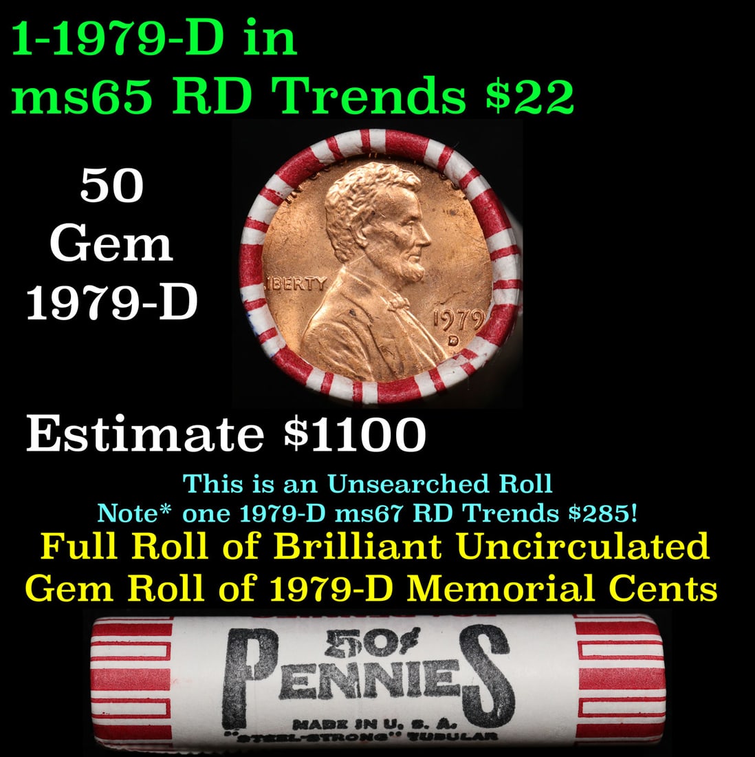Shotgun Lincoln 1c roll, 1979-d 50 pcs Steel Strong Wrapper.: Shotgun Lincoln 1c roll, 1979-d 50 pcs Steel Strong Wrapper.. A terrific Shotgun roll of Lincoln cents. Most if not all coin should be cherry red.