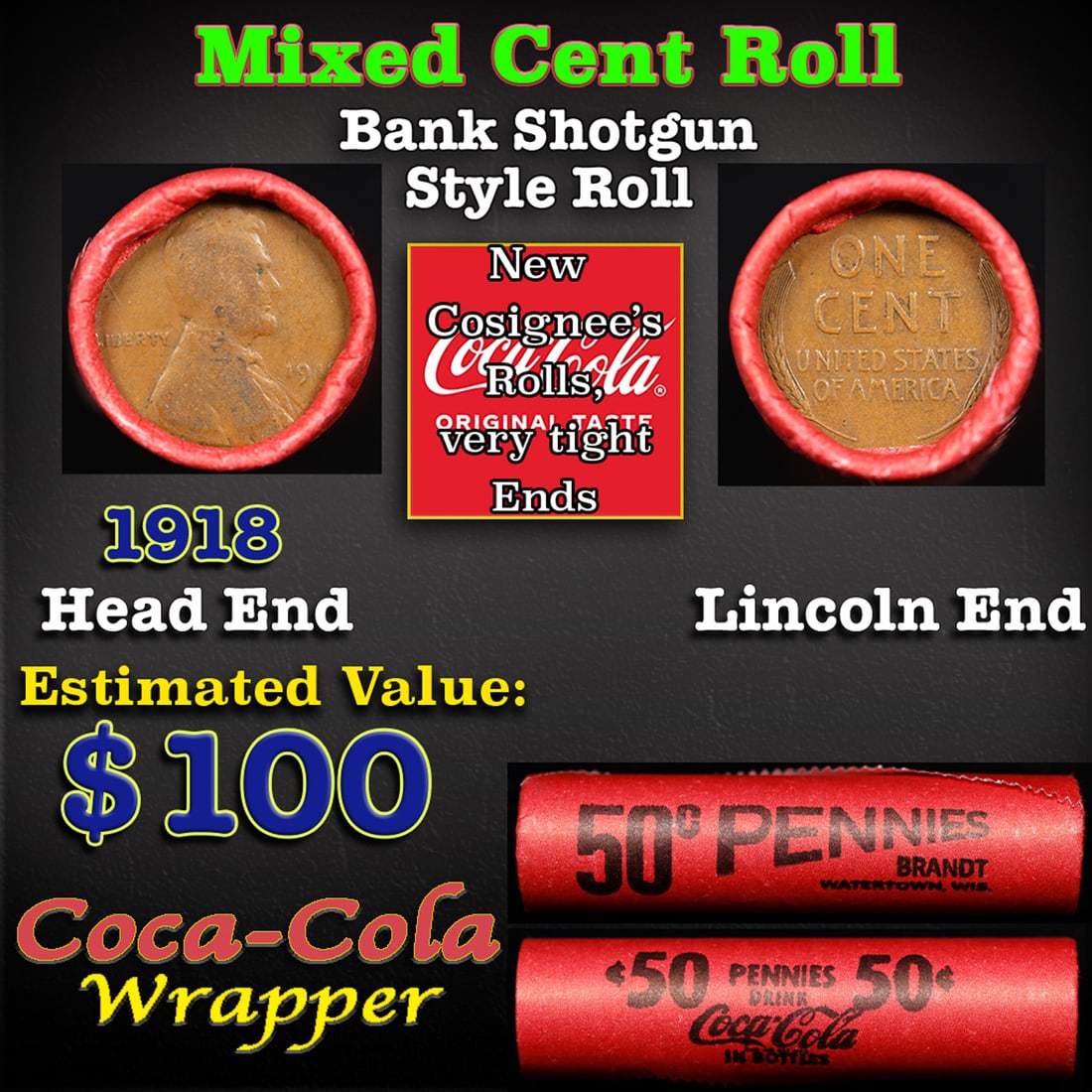 Mixed small cents 1c orig shotgun roll, 1918-p Lincoln Cent, Wheat Cent other end, Coca-Cola Brandt (1 of 3)