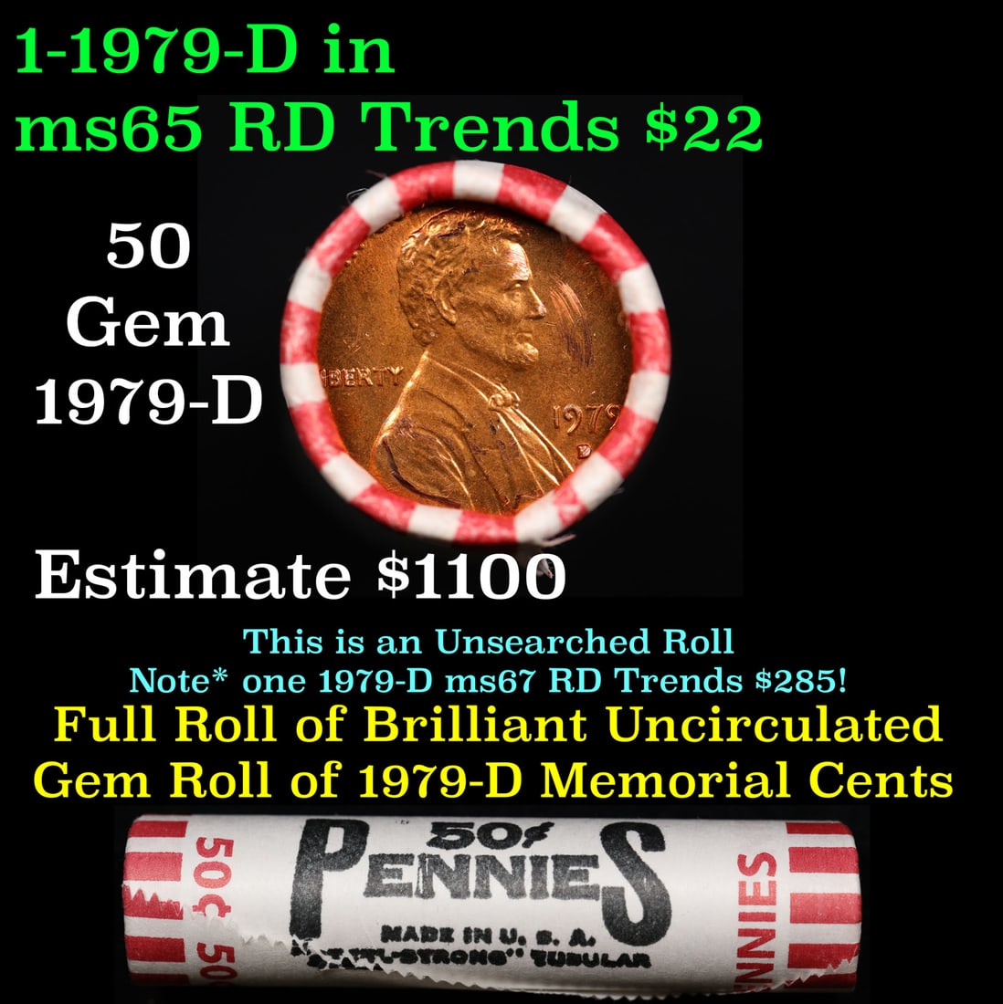 Shotgun Lincoln 1c roll, 1979-d 50 pcs Steel Strong Wrapper.: Shotgun Lincoln 1c roll, 1979-d 50 pcs Steel Strong Wrapper.. A terrific Shotgun roll of Lincoln cents. Most if not all coin should be cherry red.