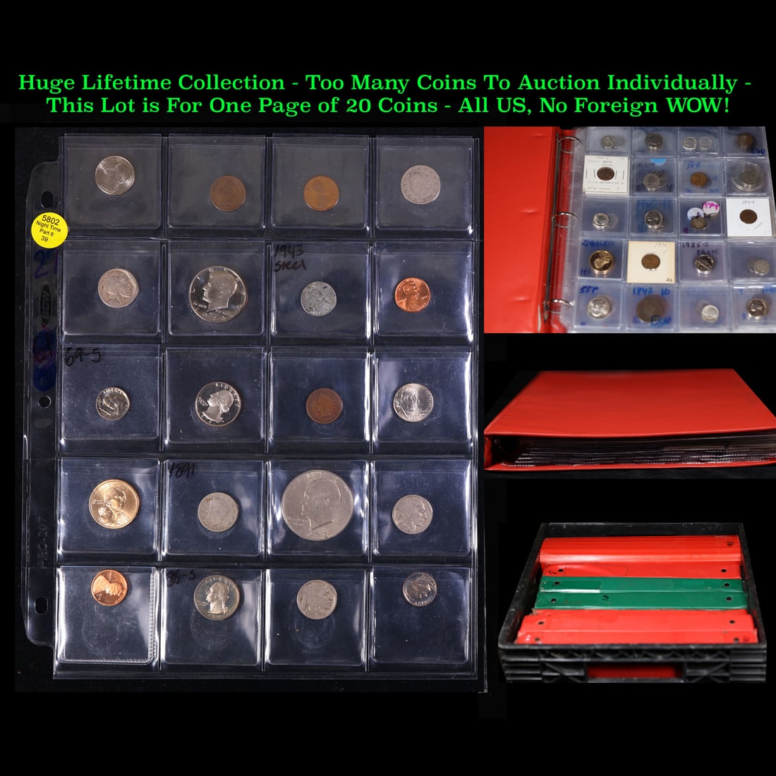 Huge Liifetime Collection - Too Many Coins To Auction Individually - This Lot is For One Page of 20: Huge Liifetime Collection - Too Many Coins To Auction Individually - This Lot is For One Page of 20 Coins - All US, No Foreign WOW!. We have received a huge collection of over 10 thousand US coins in 