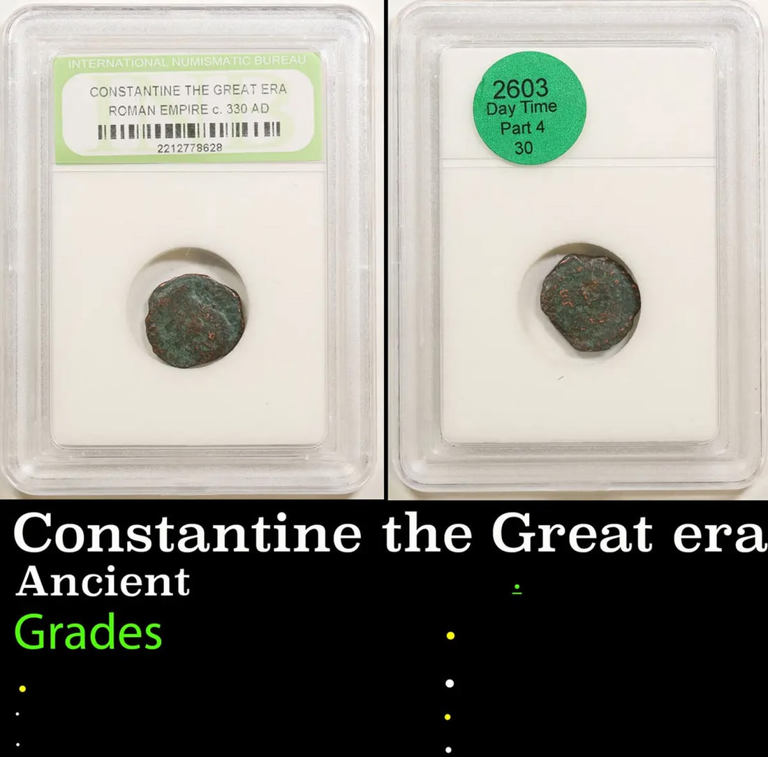 Constantine the Great era Roman Empire c. 330 AD Graded BY INB: Constantine the Great era Roman Empire c. 330 AD Graded BY INB.