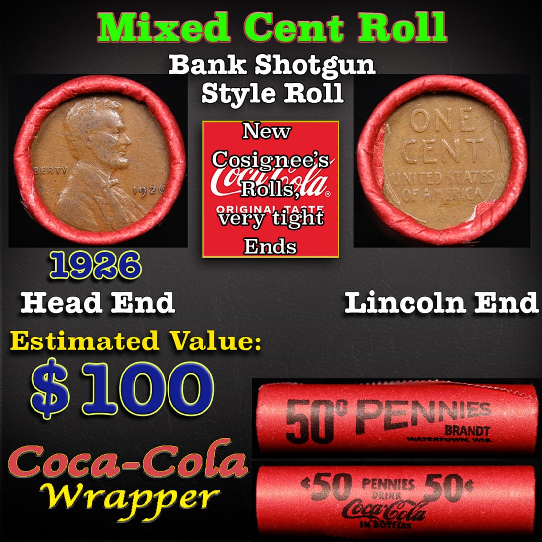Mixed small cents 1c orig shotgun roll, 1926-p Lincoln Cent, Wheat Cent other end, Coca-Cola Brandt (1 of 3)