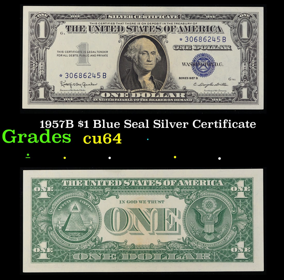 1957B $1 Blue Seal Silver Certificate Grades Choice CU: 1957B $1 Blue Seal Silver Certificate Grades Choice CU. FR-1621 Granahan-Dilon Silver Certificates were redeemable in Silver. One of their most distinctive qualities is the blue Treasury seal and seri