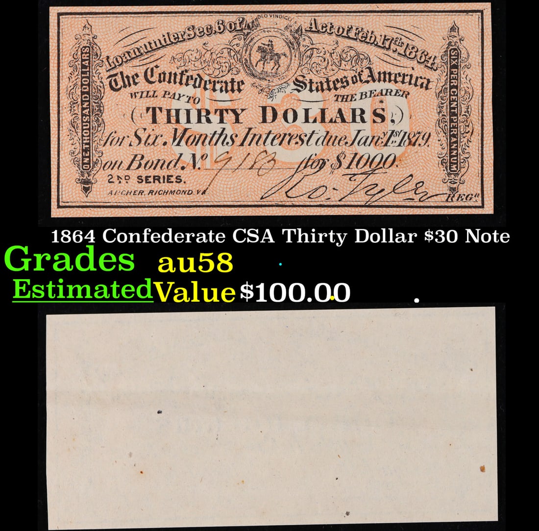 1864 Confederate CSA Thirty Dollar $30 Note Grades Choice AU/BU Slider (1 of 3)
