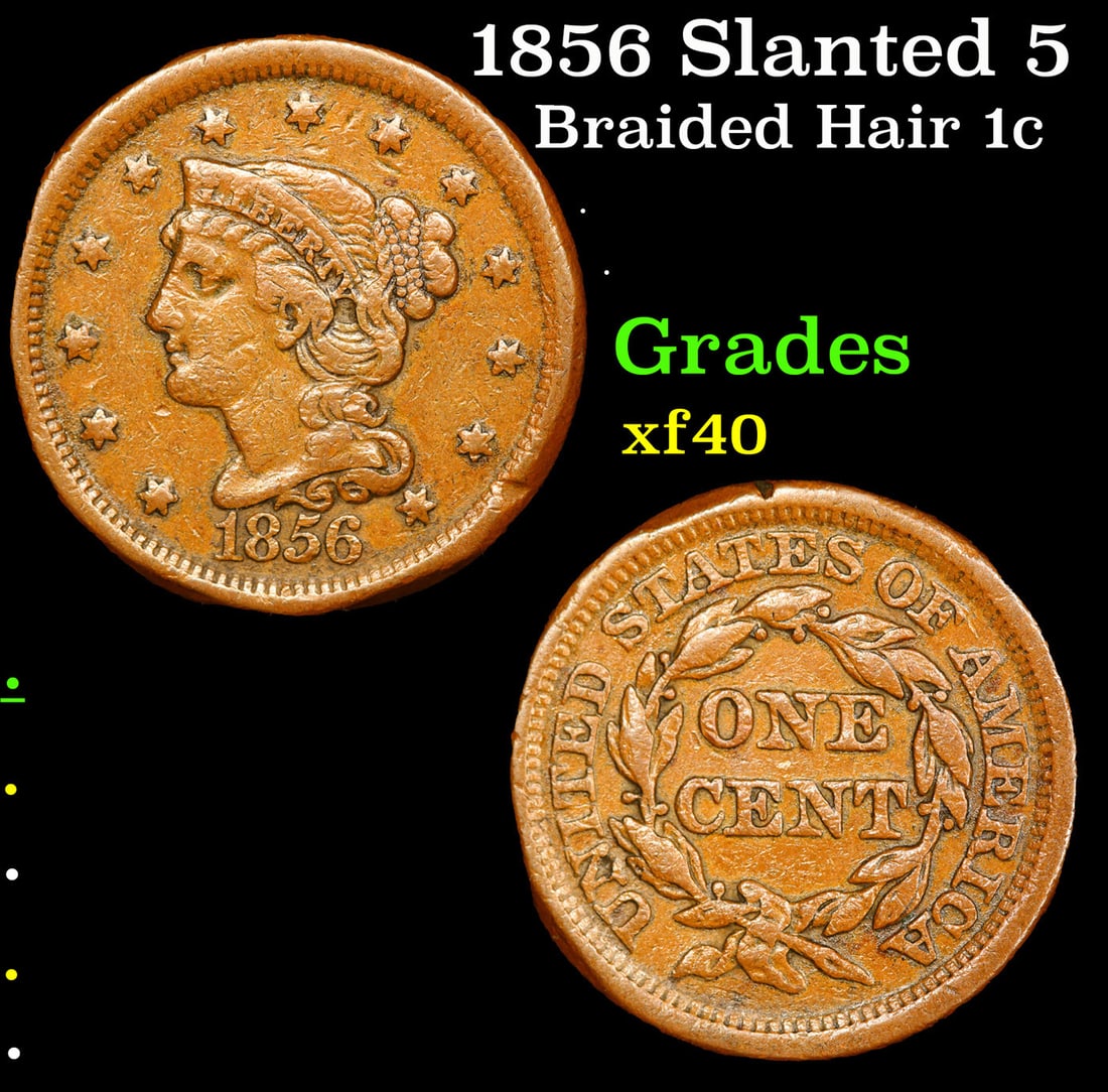 1856 Slanted 5 Braided Hair Large Cent 1c Grades xf (1 of 3)