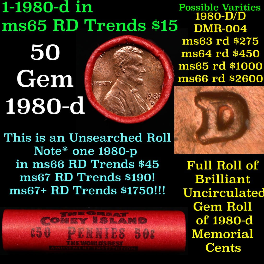 BU Shotgun Lincoln 1c roll, 1980-d 50 pcs The Great Coney Island Wrapper.: BU Shotgun Lincoln 1c roll, 1980-d 50 pcs The Great Coney Island Wrapper.. A terrific Shotgun roll of Lincoln cents. Most if not all coin should be cherry red.
