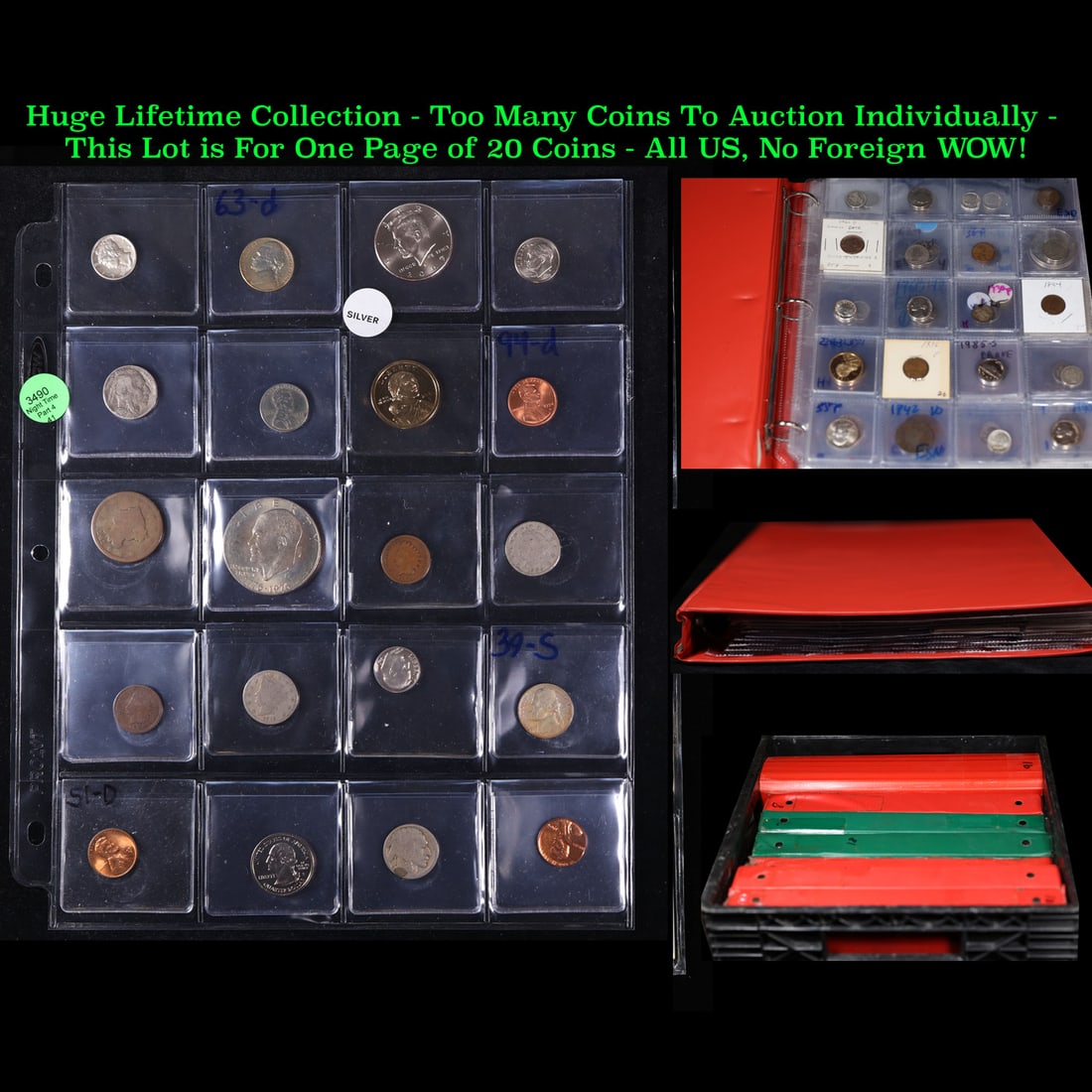 Huge Liifetime Collection - Too Many Coins To Auction Individually - This Lot is For One Page of 20: Huge Liifetime Collection - Too Many Coins To Auction Individually - This Lot is For One Page of 20 Coins LOTS OF SILVER - All US, No Foreign WOW!. We have received a huge collection of over 10 thousa