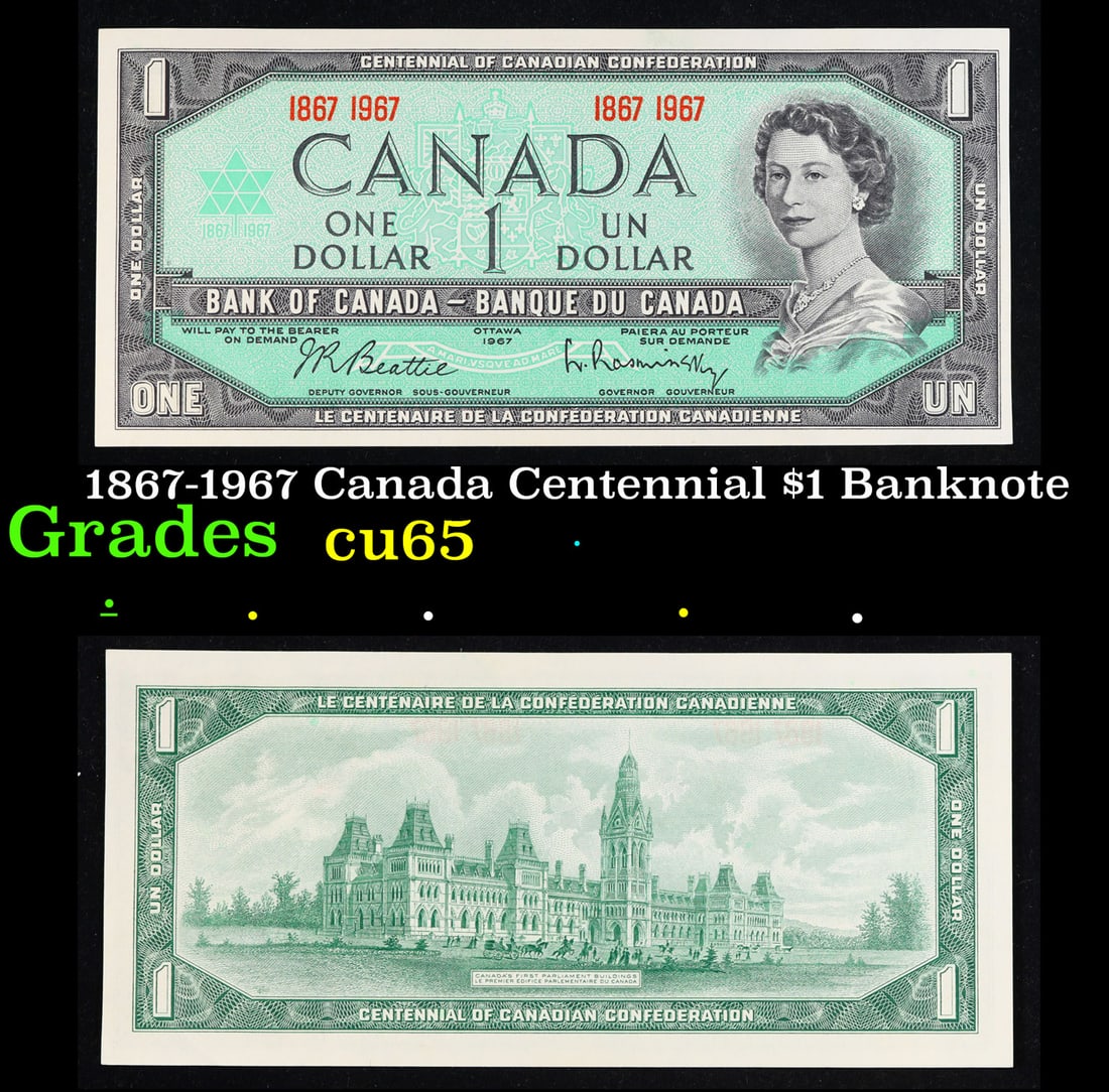 1867-1967 Canada Centennial $1 Banknote Grades Gem CU (1 of 3)