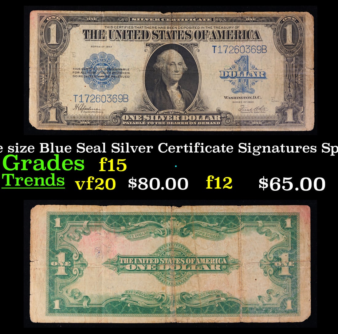 1923 $1 large size Blue Seal Silver Certificate Grades f+ Signatures Speelman/White: 1923 $1 large size Blue Seal Silver Certificate Grades f+ Signatures Speelman/White. Fr-237 The term “horse blanket” gets used a lot when talking about large size currency. It is most frequent