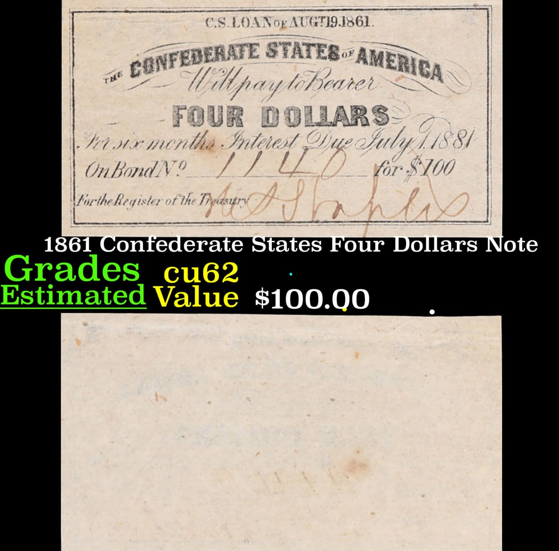 1861 Confederate States Four Dollars Note Grades Select CU (1 of 3)
