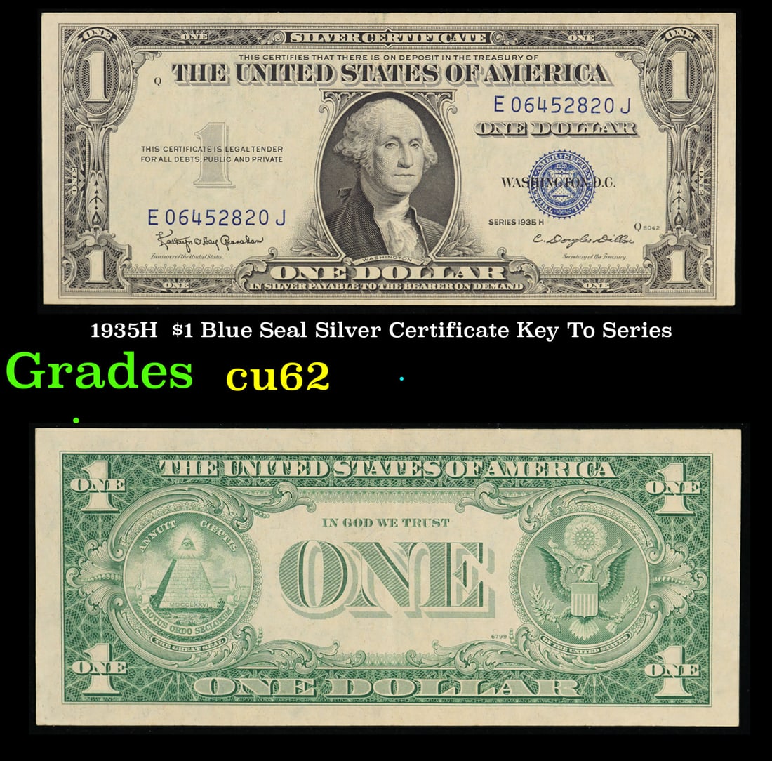1935H Key To Series $1 Blue Seal Silver Certificate Key To Series Grades Select CU: 1935H Key To Series $1 Blue Seal Silver Certificate Key To Series Grades Select CU. FR-1618 Granahan-Dillon Key To Series Out of About 22 Billion Series of 1935 Notes Printed only about 30 Million Wer