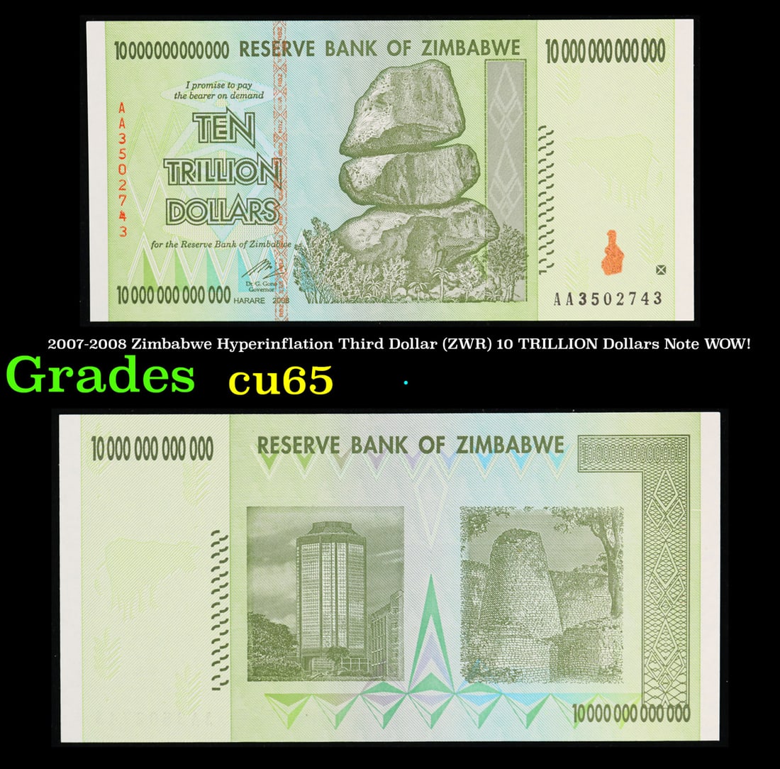 2007-2008 Zimbabwe Hyperinflation Third Dollar (ZWR) 10 TRILLION Dollars Note WOW!  Grades Gem CU (1 of 3)
