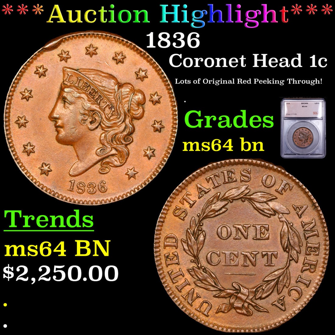 ***Auction Highlight*** 1836 Coronet Head Large Cent 1c Graded ms64 bn By SEGS (fc) (1 of 5)