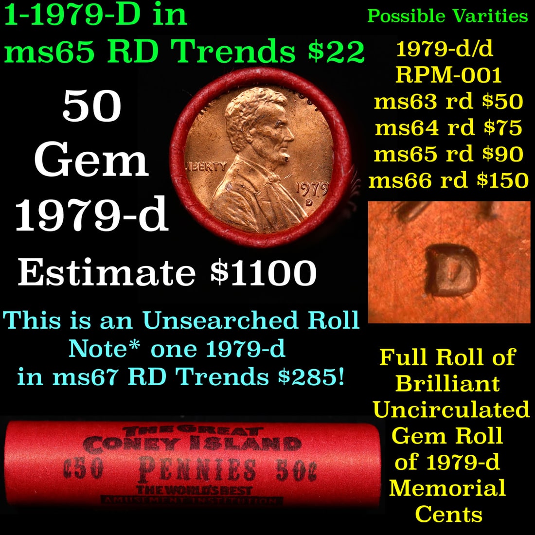 Shotgun Lincoln 1c roll, 1979-d 50 pcs Coney Island Wrapper.: Shotgun Lincoln 1c roll, 1979-d 50 pcs Coney Island Wrapper.. A terrific Shotgun roll of Lincoln cents. Most if not all coin should be cherry red.