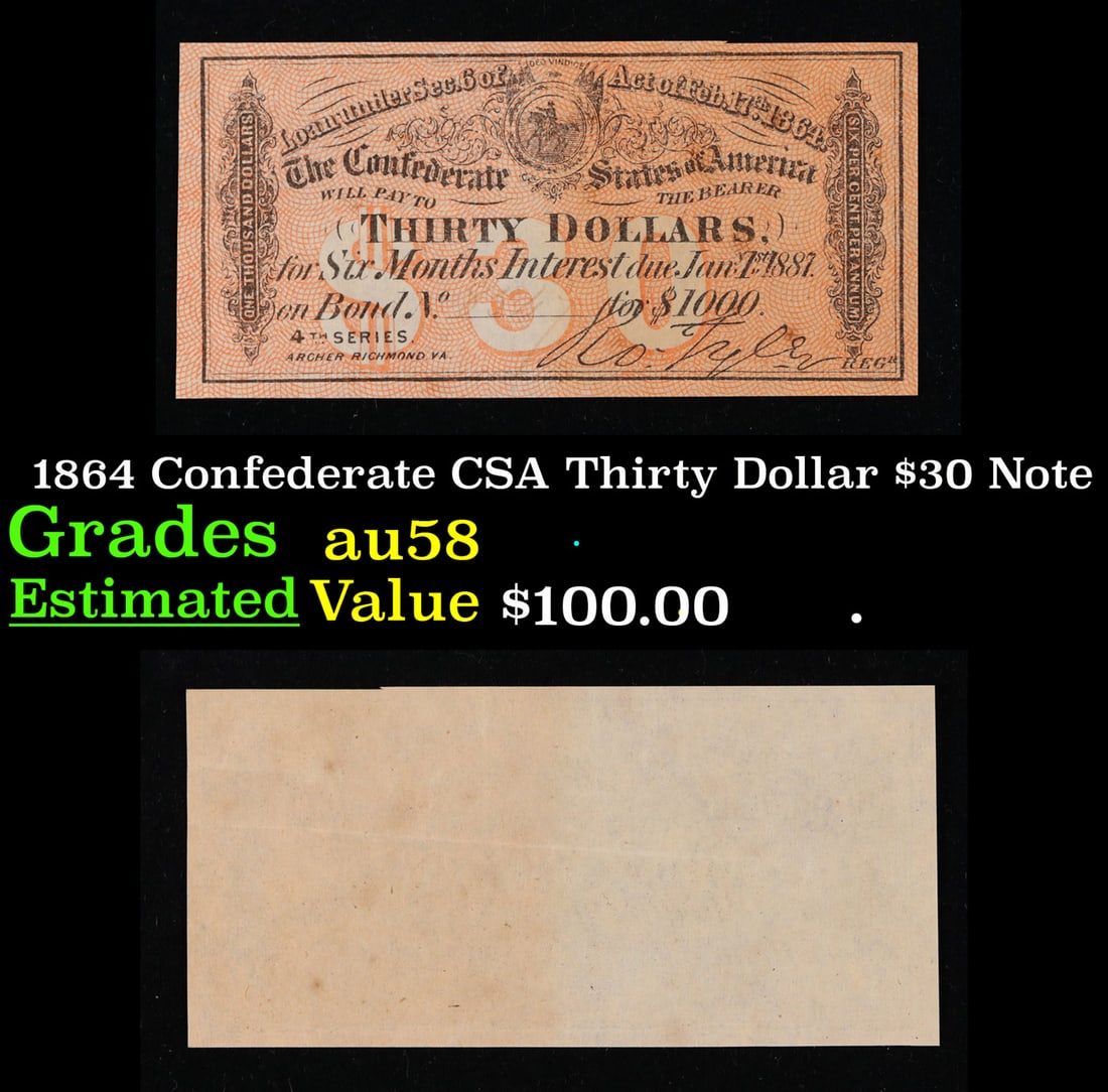 1864 Confederate CSA Thirty Dollar $30 Note Grades Choice AU/BU Slider (1 of 3)