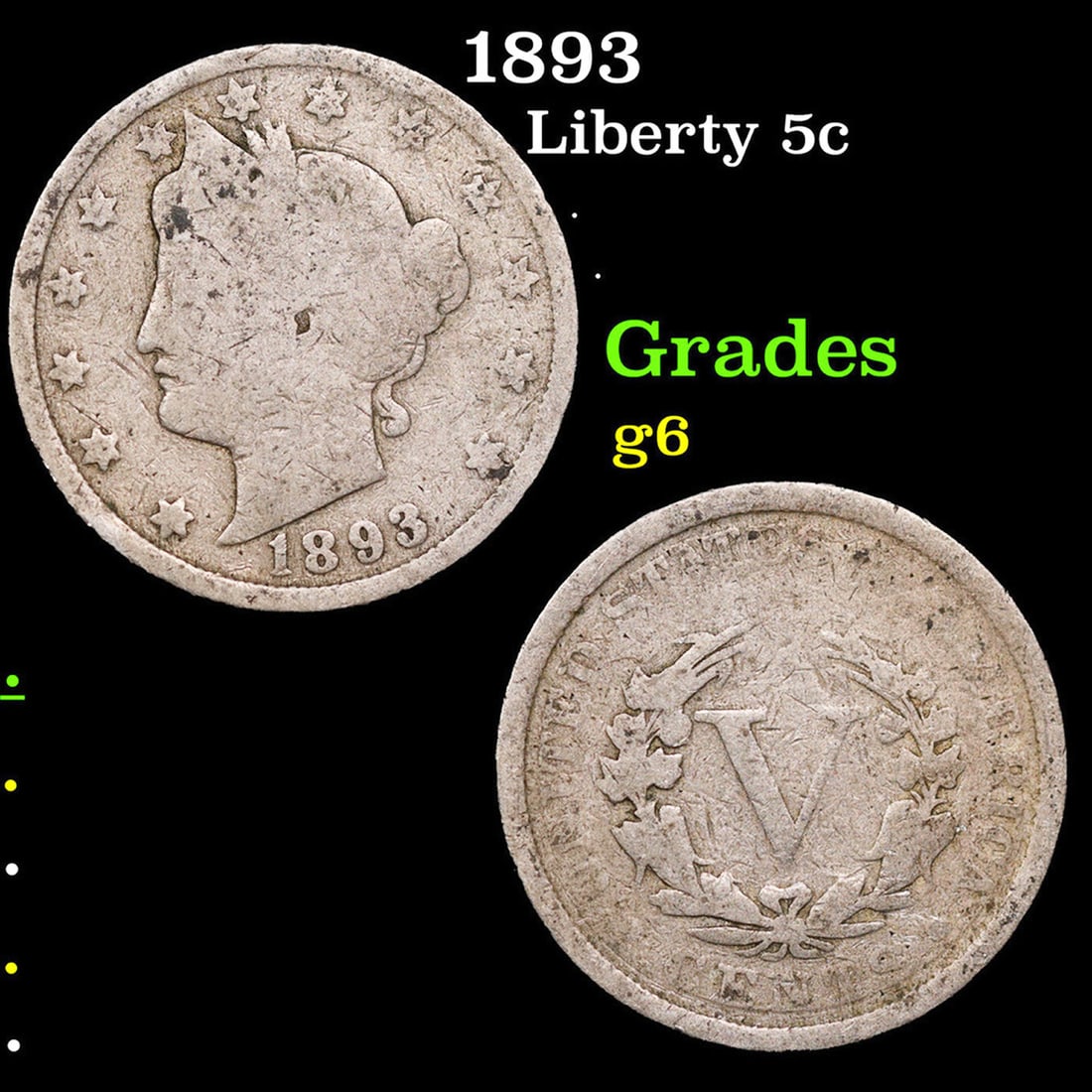 1893 Liberty Nickel 5c Grades g+ (1 of 3)