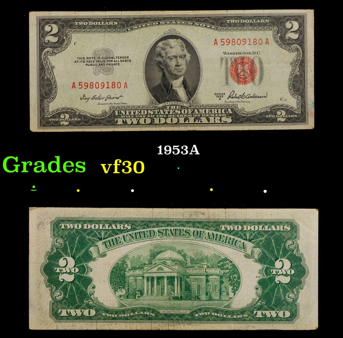 1953A $2 Red Seal United States Note Grades vf++: 1953A $2 Red Seal United States Note Grades vf++. 1953 red print two dollar bills can be broke up into four different types by signature combination; 1953 – Ivy Baker Priest (Treasurer of The United