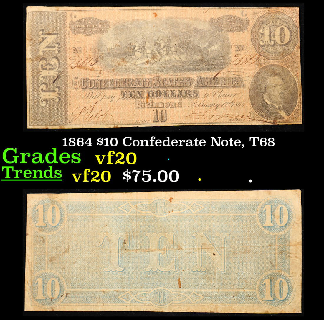 1864 $10 Confederate Note, T68 Grades vf, very fine (1 of 3)
