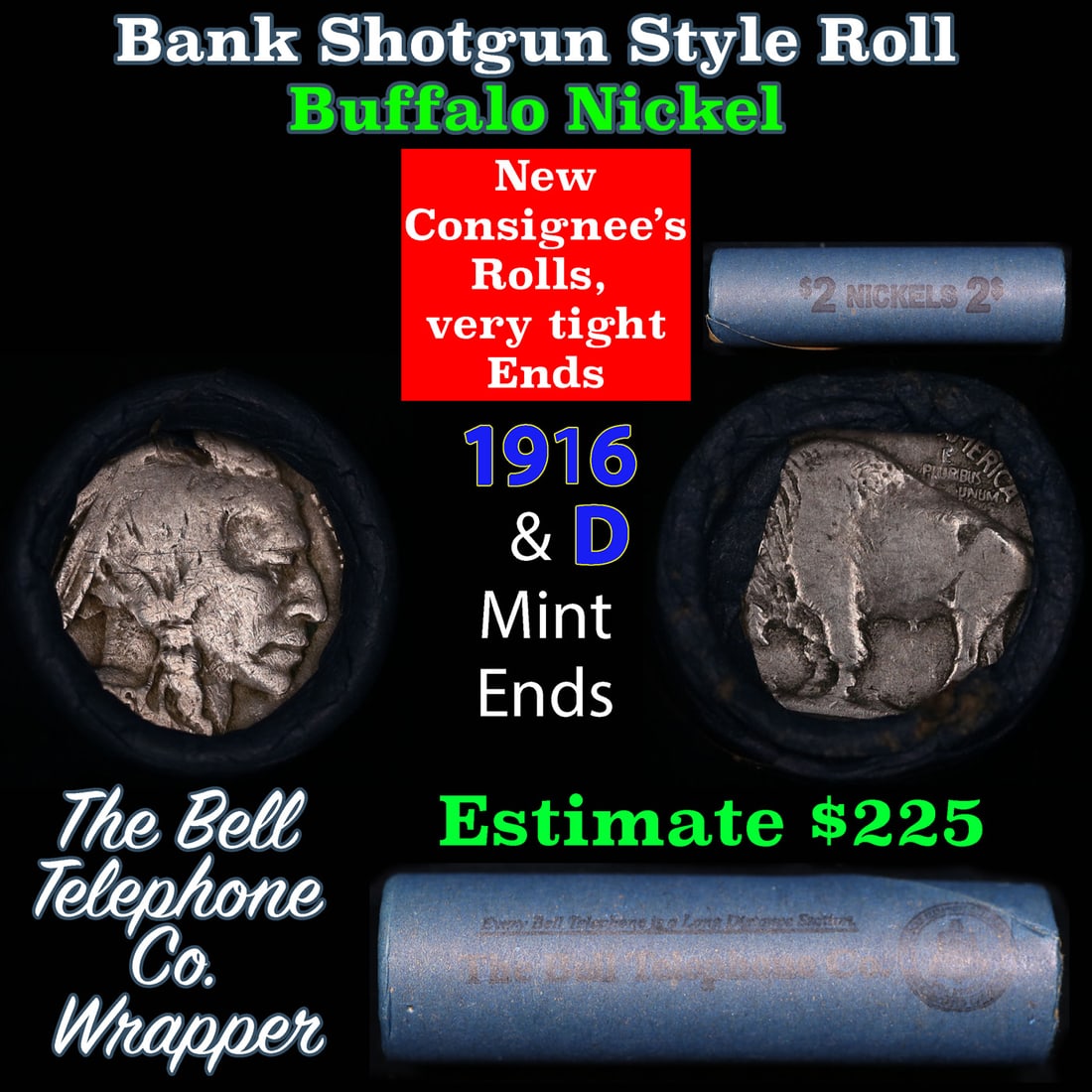Buffalo Nickel Shotgun Roll in Old Bank Style 'Bell Telephone' Wrapper 1916 & d Mint Ends: Buffalo Nickel Shotgun Roll in Old Bank Style 'Bell Telephone' Wrapper 1916 & d Mint Ends. The roll is held in an old, rare "Brandt Abbott Coin Counter" Bank style wrapper. They are all from one estat