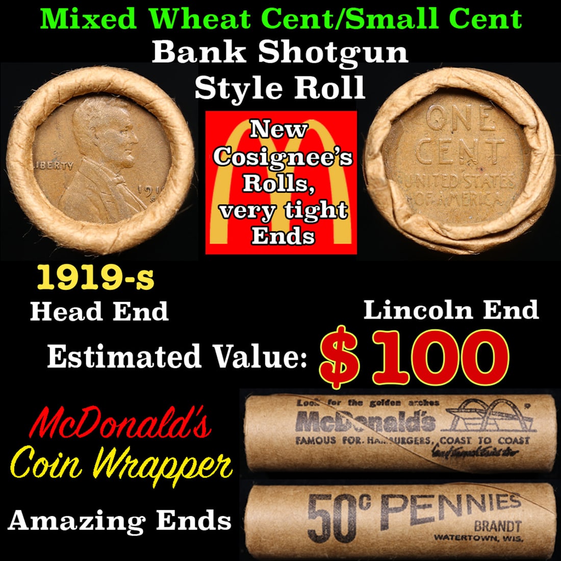 Mixed small cents 1c orig shotgun roll, 1919-s Lincoln Cent, Wheat Cent other end, Coca-Cola Brandt: Mixed small cents 1c orig shotgun roll, 1919-s Lincoln Cent, Wheat Cent other end, Coca-Cola Brandt Wrapper.. A great original bank shotgun roll with very tight ends. We have opened a few of these rol