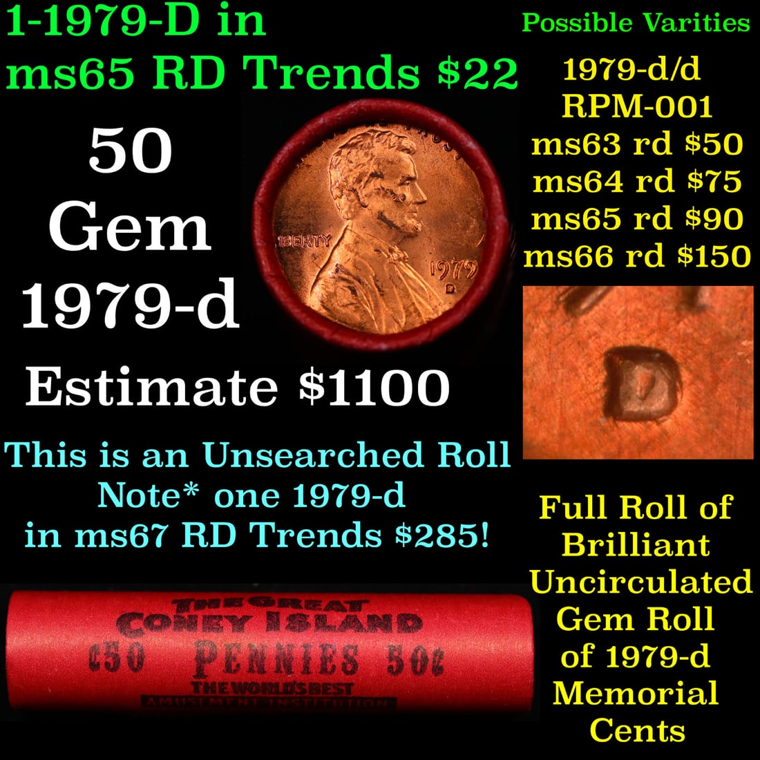 Shotgun Lincoln 1c roll, 1979-d 50 pcs Coney Island Wrapper.: Shotgun Lincoln 1c roll, 1979-d 50 pcs Coney Island Wrapper.. A terrific Shotgun roll of Lincoln cents. Most if not all coin should be cherry red.