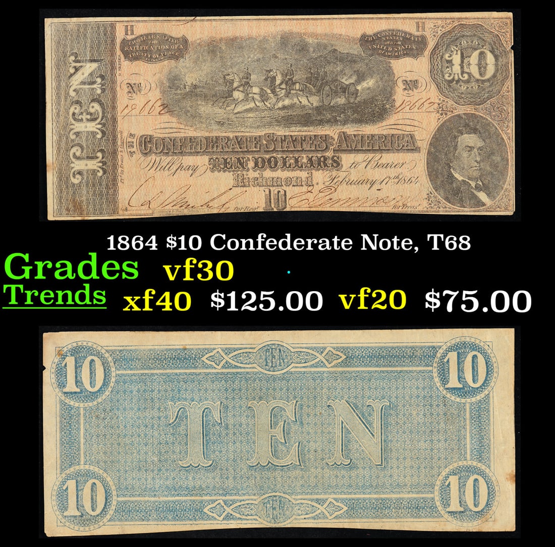 1864 $10 Confederate Note, T68 vf++ (1 of 3)