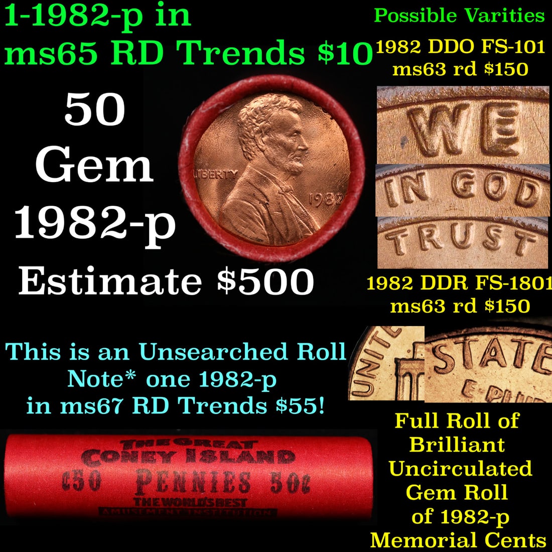 BU Shotgun Lincoln 1c roll, 1982-p 50 pcs Great Coney Island Wrapper 50c: BU Shotgun Lincoln 1c roll, 1982-p 50 pcs Great Coney Island Wrapper 50c. A terrific Shotgun roll of Lincoln cents in a Great Coney Island wrapper. Most if not all coins should be cherry red.