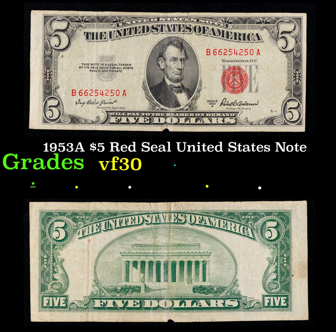1953A $5 Red Seal United States Note Grades vf++: 1953A $5 Red Seal United States Note Grades vf++. FR-1533 1953 red seal five dollar bills come in four different varieties. Each 1953 five dollar red seal bill has serial number written in red ink. Th