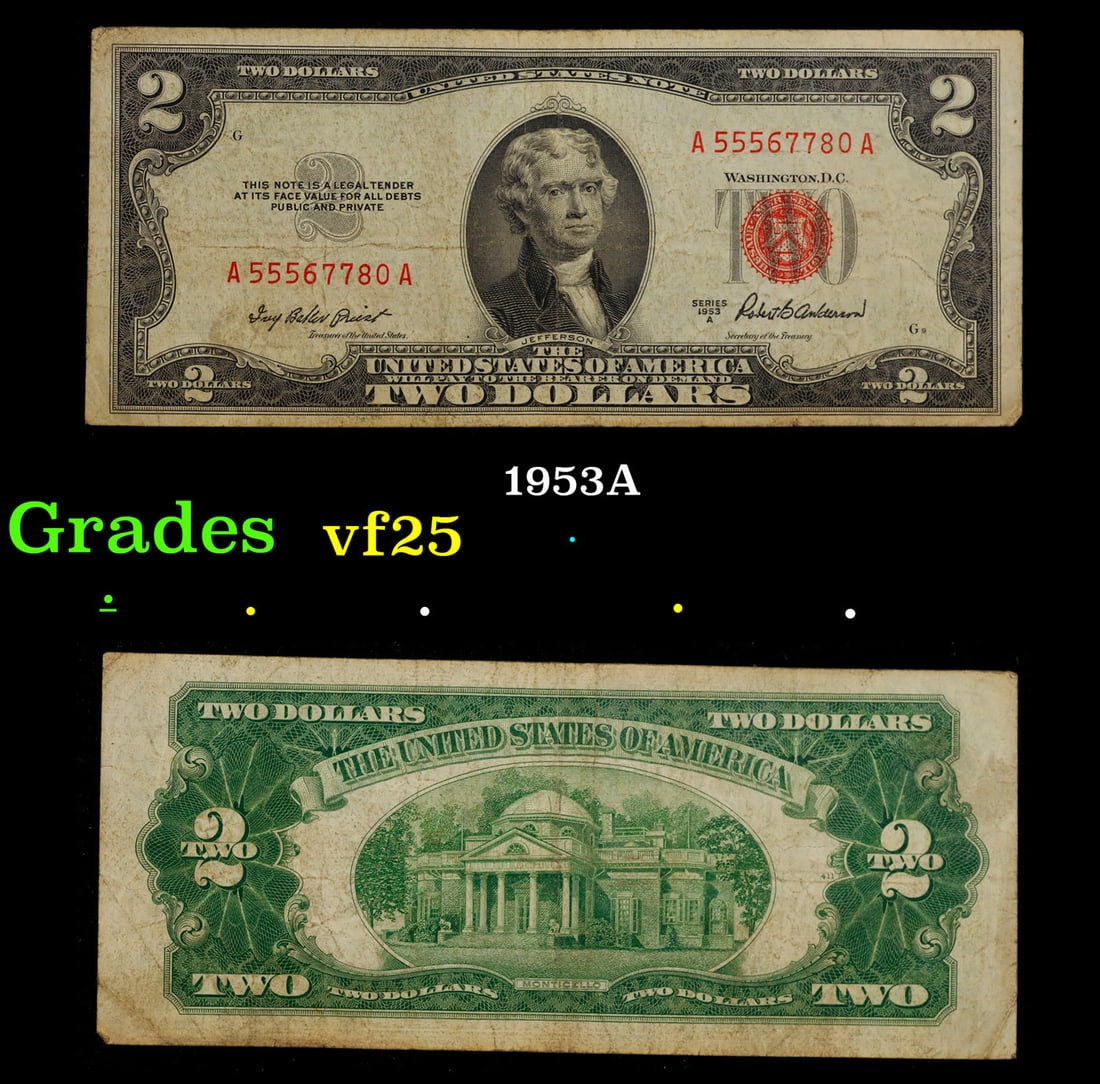 1953A $2 Red Seal United States Note Grades vf+: 1953A $2 Red Seal United States Note Grades vf+. 1953 red print two dollar bills can be broke up into four different types by signature combination; 1953 – Ivy Baker Priest (Treasurer of The United