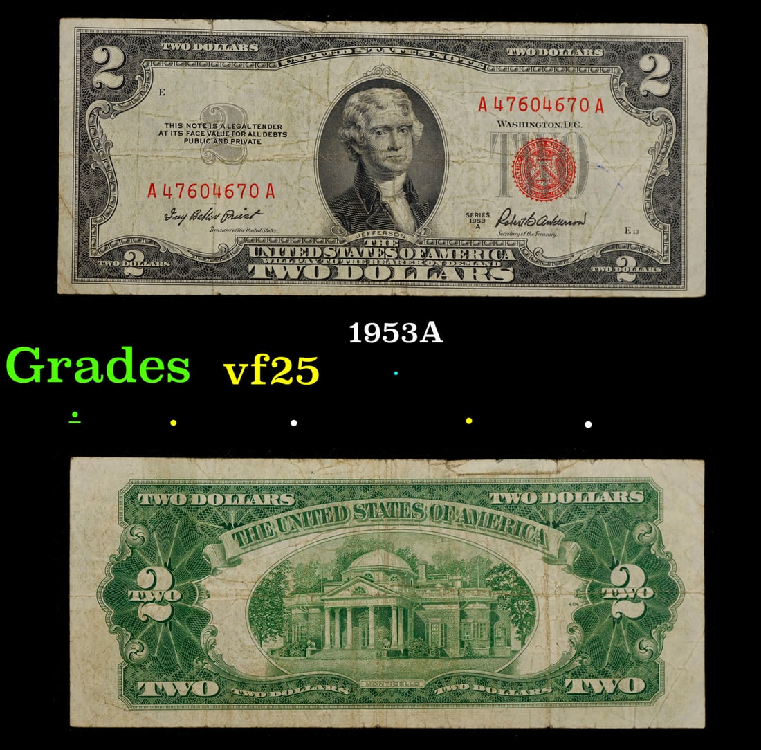 1953A $2 Red Seal United States Note Grades vf+: 1953A $2 Red Seal United States Note Grades vf+. 1953 red print two dollar bills can be broke up into four different types by signature combination; 1953 – Ivy Baker Priest (Treasurer of The United