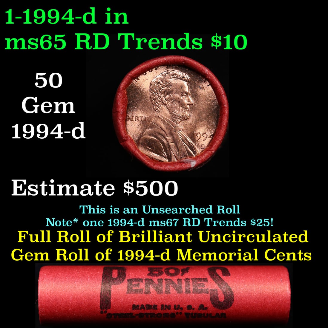 Shotgun Lincoln 1c roll, 1994-d 50 pcs Steel Strong Wrapper.: Shotgun Lincoln 1c roll, 1994-d 50 pcs Steel Strong Wrapper.. A terrific Shotgun roll of Lincoln cents. Most if not all coin should be cherry red.