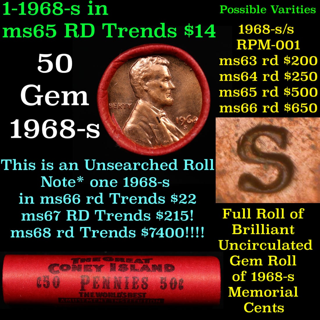 Shotgun Lincoln 1c roll, 1968-s 50 pcs Coney Island Wrapper.: Shotgun Lincoln 1c roll, 1968-s 50 pcs Coney Island Wrapper.. A terrific Shotgun roll of Lincoln cents. Most if not all coin should be cherry red.
