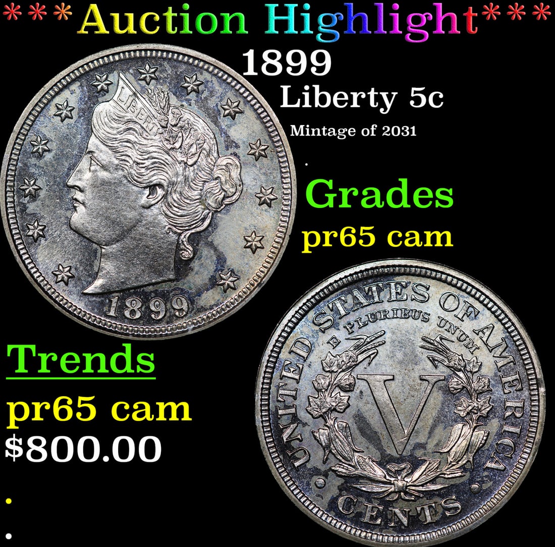 Proof ***Auction Highlight*** 1899 Liberty Nickel 5c Grades GEM Proof Cameo (fc) (1 of 3)