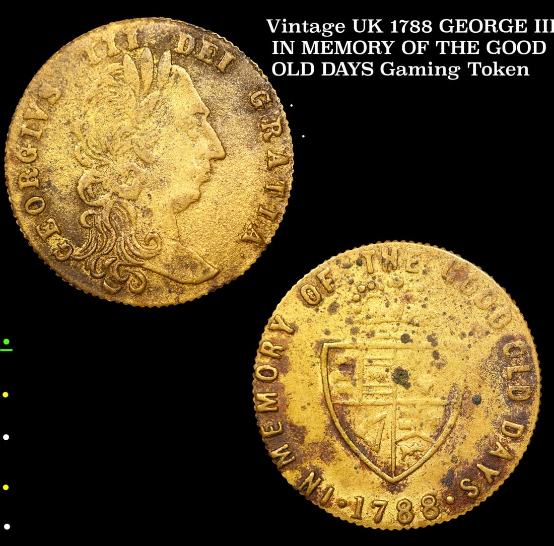 Vintage UK 1788 GEORGE III IN MEMORY OF THE GOOD OLD DAYS Gaming Token (1 of 3)